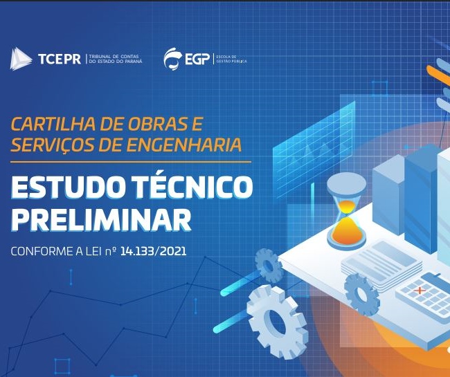 Cartilha de Obras e Serviços de Engenharia - Estudo Técnico Preliminar, Conforme a Lei nº 14.133/21