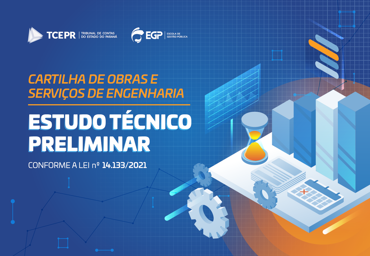 Cartilha de Obras e Serviços de Engenharia: Estudo Técnico Preliminar - Segunda edição